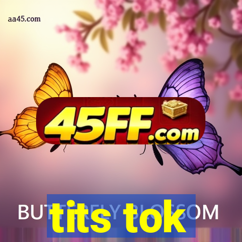 tits tok